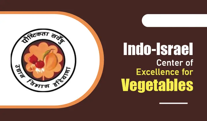 Indo-Israel Center of Excellence for Vegetables 	 (GS Paper 3, Economy)