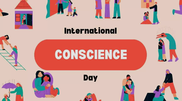 International Day of Conscience 2024 (GS Paper 4, Ethics)