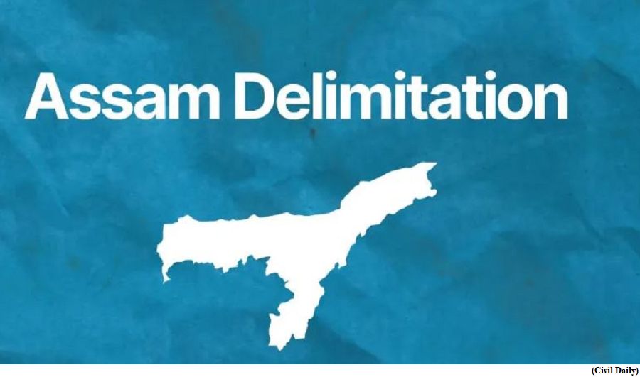 Exploring Assam’s delimitation draft (GS Paper 2, Governance)