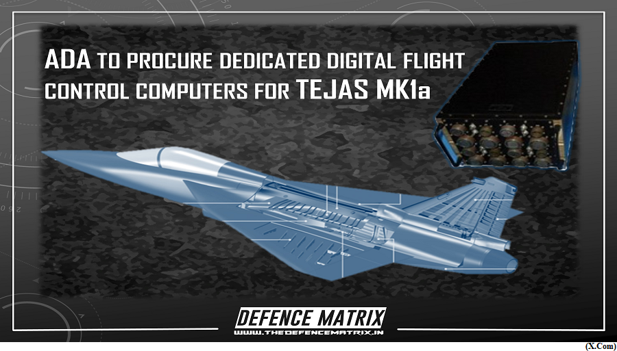 Digital Flight Control Computer  for Tejas Mk1A Flown successfully (GS Paper 3, Defence)